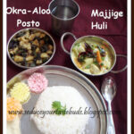 Majjige Huli & Okra Aloo Posto