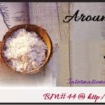 Around The World In 30 Days – A Culinary Journey Across The Globe! -A Recap