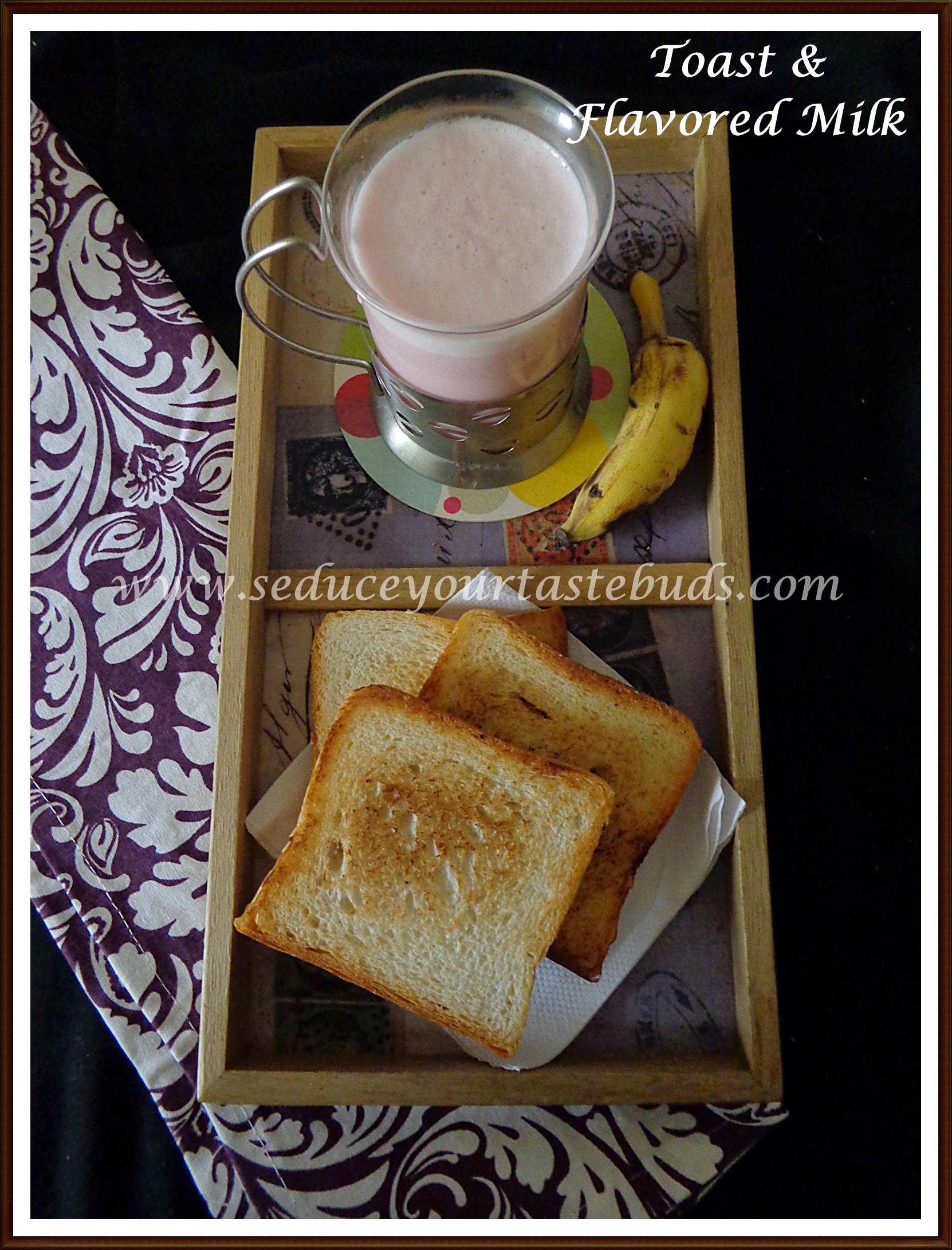 Kids Breakfast Ideas #4 – Toast and Flavored Milk, Fruit