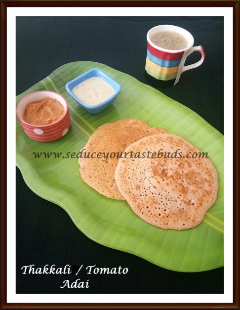 Thakkali Adai | Tomato Adai Recipe