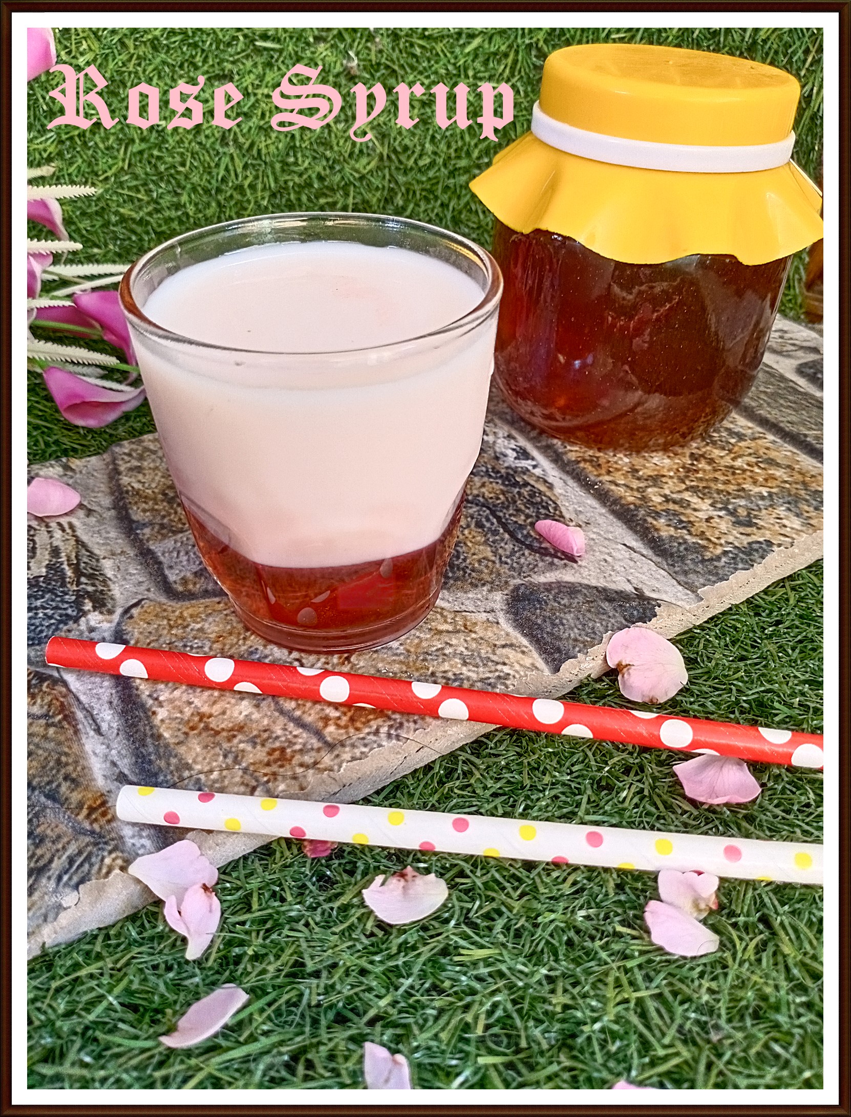 Homemade Rose Syrup & Rose Milk Recipe - Seduce Your Tastebuds...